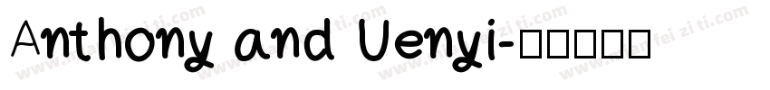 Anthony and Uenyi字体转换
